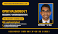 send you an ophthalmology residency interview guide