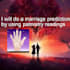 do a marriage prediction by using palmistry