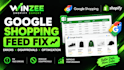 fix shopify google shopping feed errors and product disapprovals