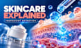 create 3d skincare ingredient explainer videos, product ads