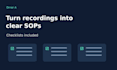 write clear sops and checklists from your loom or process recording