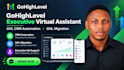 be your gohighlevel executive virtual assistant, ghl automation ghl migration