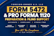 prepare foreign owned single member llc form 5472 and pro forma 1120 support