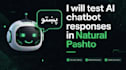 test and evaluate your ai chatbot response in pashto