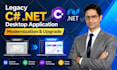 modernize and upgrade your legacy c sharp, dot net windows desktop application