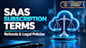 draft subscription terms and refund policies for saas businesses