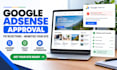 get google adsense approval and fix your adsense rejection issues fast