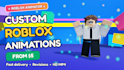 animate a custom roblox video for you