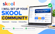 set up skool community classroom and onboarding  members management