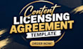 prepare a content licensing agreement template from approved instructions