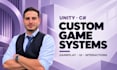 develop unity game mechanics and systems