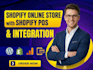 build a shopify online store with shopify pos integration