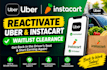 reactivate deactivated uber, amazon flex, uber eat account