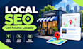 do local SEO and google business profile optimization