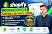 do shopify bookkeeping and e commerce reconciliation