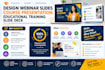 design webinar slides design,course presentation,educational training slide deck