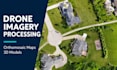 process your drone photos into orthomosaic maps or 3d models