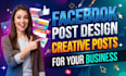 design professional facebook posts and promotional graphics