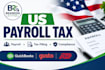 do US payroll tax filing, payroll processing and compliance