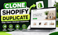 clone shopify,duplicate shopify ,design,redesign shopify website