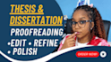 proofread and edit you thesis, dissertation, and capstone project