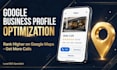do google business profile optimization to rank higher on maps