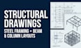 do structural drawing, steel framing plans, beam and column layout design