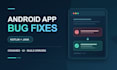 fix bugs and update your existing android app