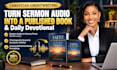 ghostwrite preaching audio into a christian book manuscript and devotional