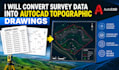 convert survey data into autocad topographic drawings