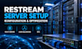 set up restream services, configure servers, and optimize streaming performance