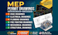 do hvac, mep, architecture, plumbing, electrical permit drawings
