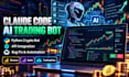 Build claude code ai trading bot, python crypto bot and trading ...