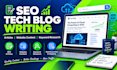 do tech blog post article writing seo website saas content writer