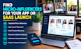 find micro influencers for your app or saas launch