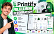 do printify fulfillment integration support product catalog import order sync