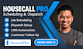 setup housecall pro scheduling housecall pro dispatch crm automation