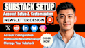 setup substack account, newsletter design manage substack newsletter