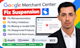 fix google merchant center suspension ,misrepresentation and feed errors