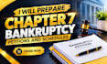prepare chapter 7 bankruptcy petitions and schedules