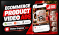 create ecommerce product video ads for shopify, etsy and amazon