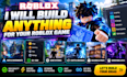 build anything for your roblox game