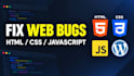 fix HTML CSS javascript bugs and responsive web development issues