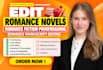 edit romance novels, romance fiction proofreading, romance manuscript editing