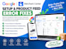 set up google merchant center and fix product feed errors