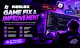 fix any bug, glitch or lag on your roblox game