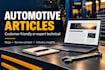 write automotive articles in customer friendly or expert technical style