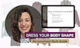 style your body shape and provide a personalized style guide
