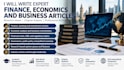 write expert finance, economics and business articles
