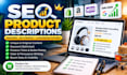 Write seo optimized product descriptions for your ecommerce store by ...